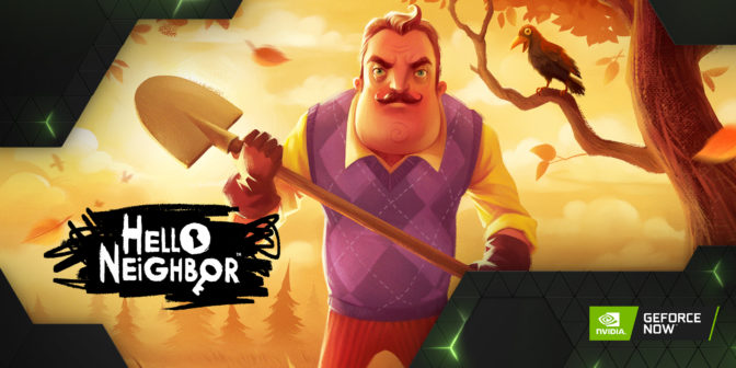 Hello Neighbor on GeForce NOW