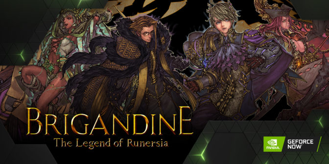 Brigandine The Legend of Runersia GeForce'da ŞİMDİ