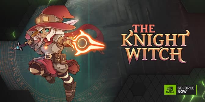The Knight Witch on GeForce NOW